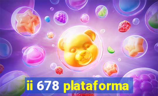 ii 678 plataforma